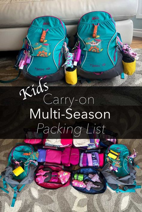 What to Pack for Kids Multi-Season Travel in Carryon Only Packing List Kids, Kids Travel Bags, Salford City, Flying With Kids, Carry On Packing, Packing Kids, Holiday Packing, Vacation Deals, Toddler Travel