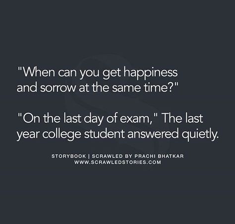 True,not college and school only, also leaving your best friends and your whole class that you had been with since forever and end up leaving them and going to another school Quotes On College Life, School Friends Quotes, Funny Friends Quotes, Last Day Of College, College Life Quotes, School Days Quotes, Scrawled Stories, Funny School Stories, School Stories