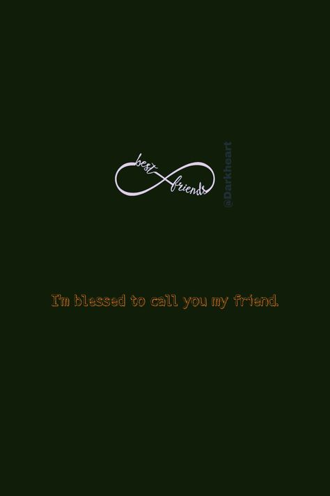 I'm blessed to call you my friend. Calling Quotes, When Your Best Friend, Best Friends Forever Quotes, Forever Quotes, Flowers Wallpapers, Friends Forever Quotes, Soul Quotes, Beautiful Flowers Wallpapers, Best Friend Quotes