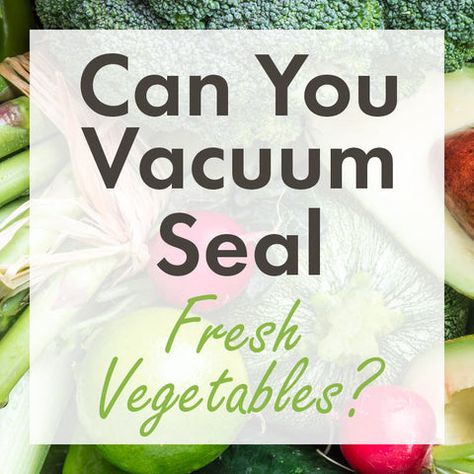 Vacuum Sealing Fresh Vegetables, Vacuum Sealing Vegetables, Freezer Veggies, Vaccum Sealer, Food Saver Hacks, Freezing Veggies, Freezer Ideas, Vacuum Sealing Food, Food Saver Vacuum Sealer