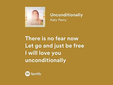 unconditionally | katy perry Unconditionally Spotify, Unconditionally Katy Perry, Katy Perry Unconditionally, Katy Perry Lyrics, Crush Aesthetic, Katy Perry Music, Baby Park, Lyrics Song, Meaningful Lyrics