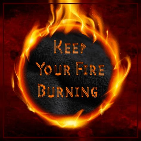 Fire Quotes Burning, Quotes About Burning, Dark Chaos, Goals Quotes Motivational, Good Quotes To Live By, Burnout Quotes, Missions Conference, Fire Spinning, Find Your Fire