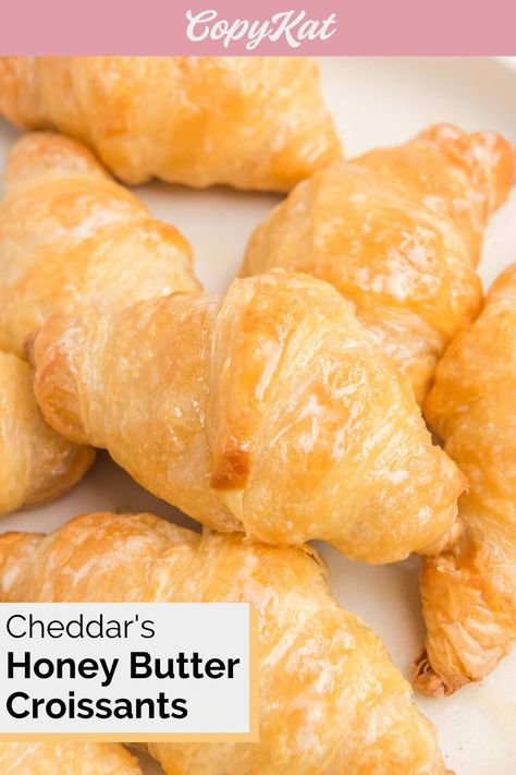 Cheddar Croissants Recipe, Cheddars Croissants Crescent Rolls, Honey Butter Croissants Recipes, Honey Cruller Recipe, Cheddars Croissants Honey Butter Recipe, Cheddars Honey Butter Crossiants, Croissant Glaze Recipe, Homemade Butter Croissants, Cheddars Honey Butter Croissant