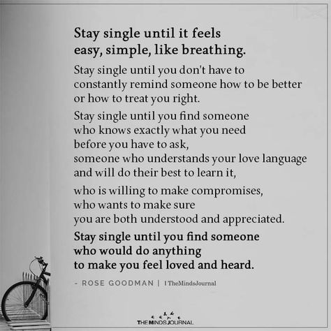 Stay Single Until it Feels Easy https://themindsjournal.com/stay-single-until-it-feels-easy/ Stay Single Until, Why Are You Single, Staying Single, Stay Single, Single Life Quotes, Relationship Advice Quotes, Single And Happy, Single Quotes, Single Life