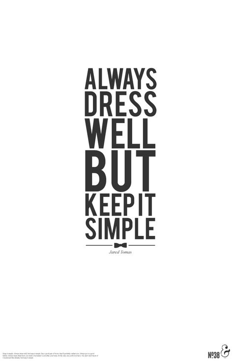 So true... Less is the new more http://farm2fashion.net/ Dress Well, Fashion Quotes, Keep It Simple, The Words, Inspire Me, Favorite Quotes, Wise Words, The Well, Quotes To Live By