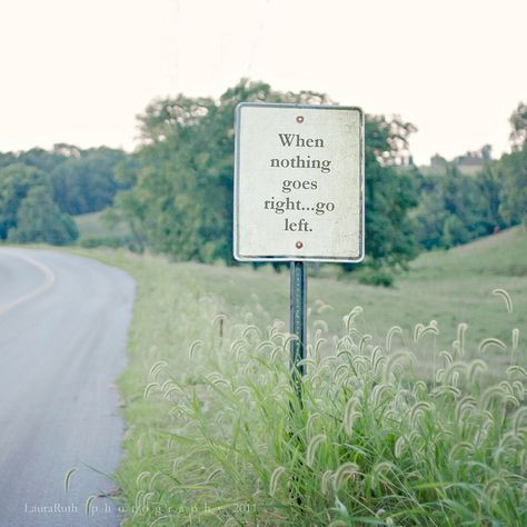 go left. Give Me A Sign, Street Sign, Signed Photo, Street Signs, Love Words, Good Advice, Granada, Fine Art Photography, Make Me Smile