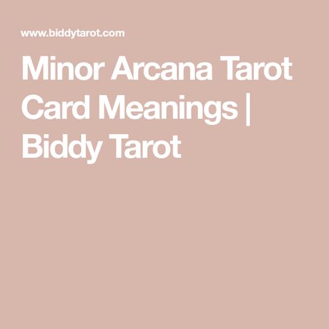 Minor Arcana Tarot Card Meanings | Biddy Tarot Biddy Tarot, Major Arcana Tarot, Steven Wright, Arcana Tarot, The Major Arcana, Online Tarot, Tarot Meanings, Tarot Major Arcana, Tarot Card Meanings