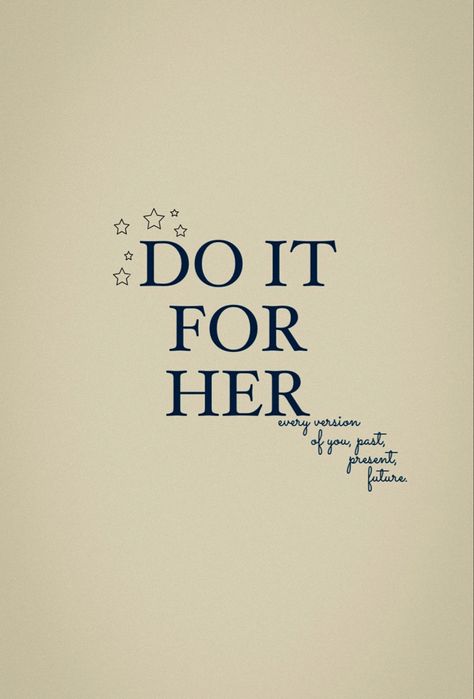 Do it for her;
every version of you, past, present, future.
mindset, motivation, inspirational quotes, motivational quotes, personal growth and development, quotes to live by, personal reminders, successful women, entrepreneur, focus, dreams, goals, little things, process, positivity, self-love, self-care, body positivity, yourself, daily. Do It For Her Wallpaper, Growth Mindset Wallpaper, Focus Quotes Motivation Mindset, Focus Quotes Mindset, Self Empowerment Quotes Motivation, Future Quotes Positive, Self Growth Wallpaper, Do It For Your Future Self, Future Self Quotes