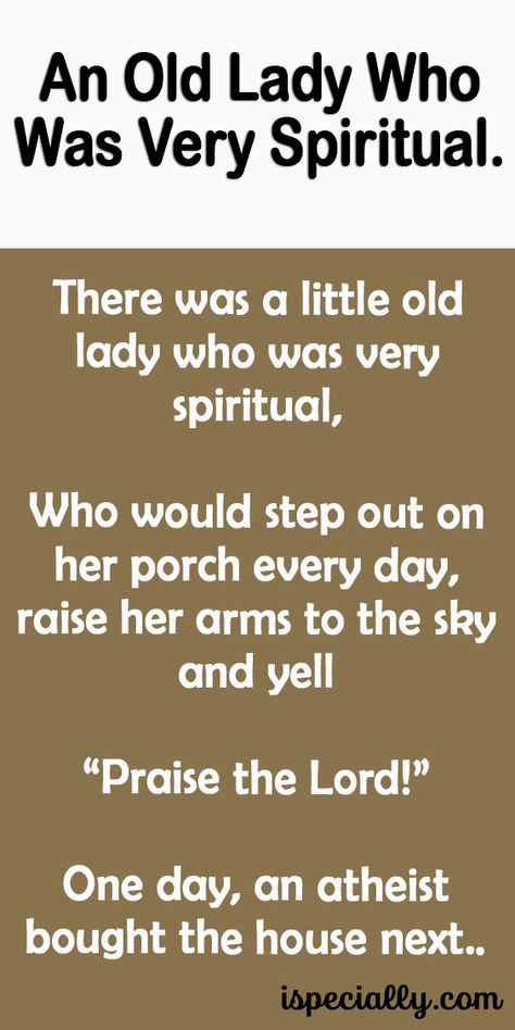 An Old Lady Who Was Very Spiritual. – Old Wise Quotes, Funny Old Lady Quotes, Senior Jokes Old Age Funny, Funny Aging Quotes Woman, Funny Old Lady Birthday Cards, Old Lady Humor Friends, Inspirational Words Of Encouragement Spiritual Inspiration, How To Draw Different Ages, Ken Jokes