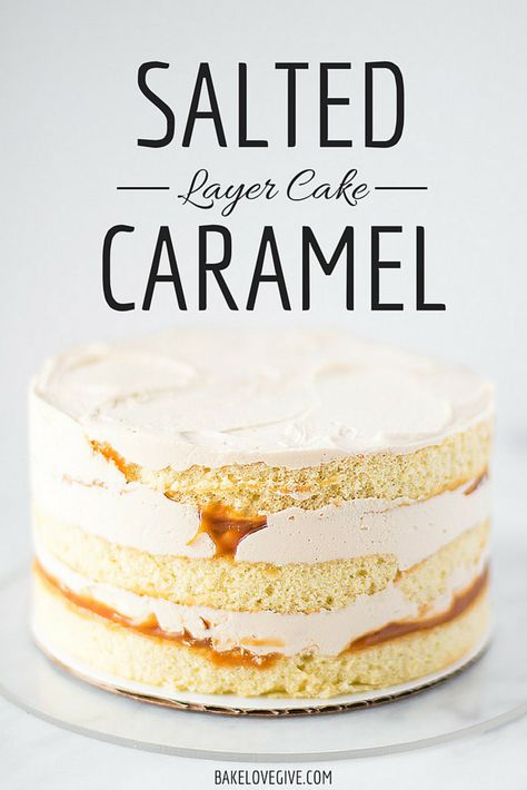 Caramel Layer Cake, Salted Caramel Buttercream, Salted Caramels, Salted Caramel Cake, Caramel Buttercream, Salted Caramel Sauce, Caramel Cake, Yummy Cupcakes, Cake Flavors