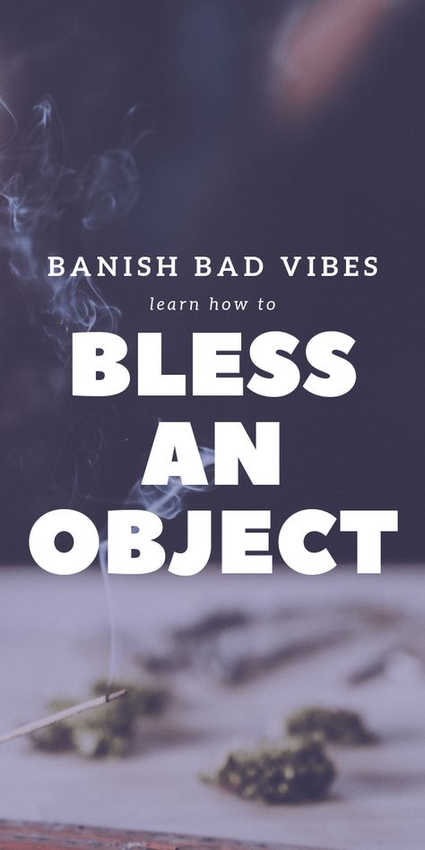 How to bless an object to remove negative energy - Eclectic Witchcraft How To Bless An Object, Witch Resources, Haunted Pictures, Cleansing Spells, Eclectic Witchcraft, Haunted Doll, Witchcraft Spells, Wiccan Magic, Haunted History