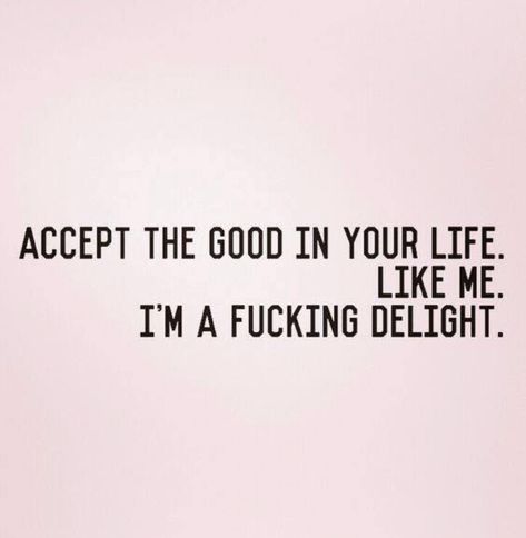 #imadelight #wordsofwisdom #modaymotivation #truewords #beautycounterwi Dark Light, Sassy Quotes, Twisted Humor, Sarcastic Quotes, Bones Funny, A Love, Words Quotes, Favorite Quotes, I Laughed