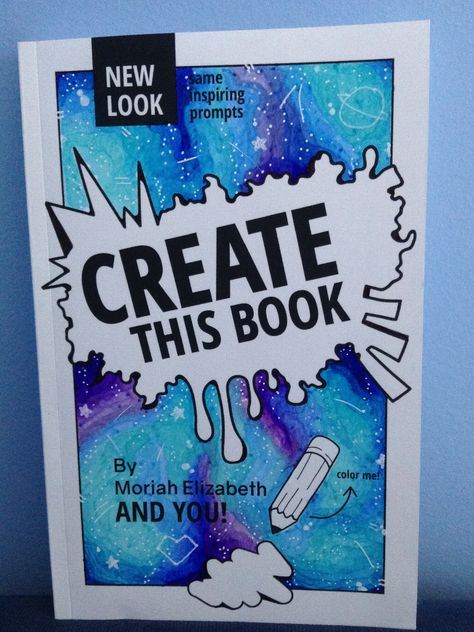 I attempted Galaxy for the cover. I got the create this book written by one of my favourite YouTubers is Moriah Elizabeth 💕 I'm going to upload my finished prompts onto pintrest so I can share them with you guys💜 One last thing we reached 💯 pins on this board! That's a lot of art! Create This Book Moriah Elizabeth Cover, Create This Book 2 Cover Ideas, Create This Book Cover Ideas Moriah Elizabeth, Moriah Elizabeth Create This Book, Create This Book Ideas, Create This Book Ideas Moriah Elizabeth, Create This Book Cover Ideas, Create This Book Moriah Elizabeth, Moriah Elizabeth Art