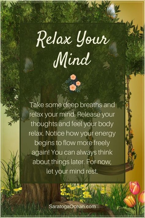 Relax Mind Quotes, Relaxing Affirmations, Tranquility Quotes, Relaxation Quotes, How To Relax Your Mind, Serenity Quotes, Overcoming Jealousy, Relax Quotes, Relax Your Mind