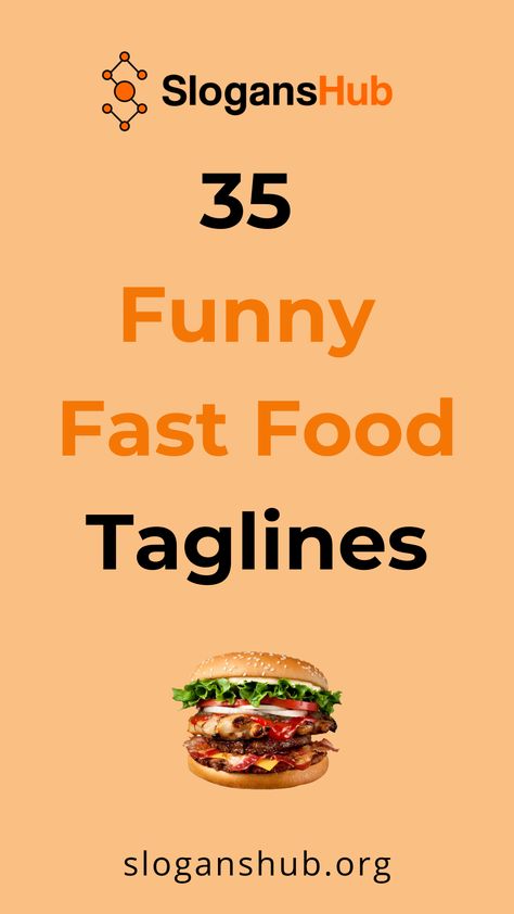 In this post you will find 35+ Funny Fast Food Slogans and Taglines. #slogans #sloganshub #funnyfastfoodtaglines Fast Food Slogans, Funny Taglines, Food Sayings, Funny Burger, Cool Slogans, Food Tags, Funny Slogans, Food Humor, Different Recipes