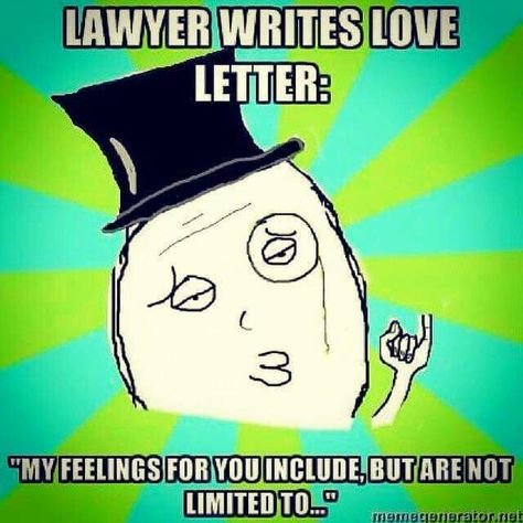 Lawyer love letter Law School Memes, Write Love Letters, Law School Humor, Lawyer Quotes, Legal Humor, Lawyer Humor, Lawyer Jokes, Law School Life, Law Quotes