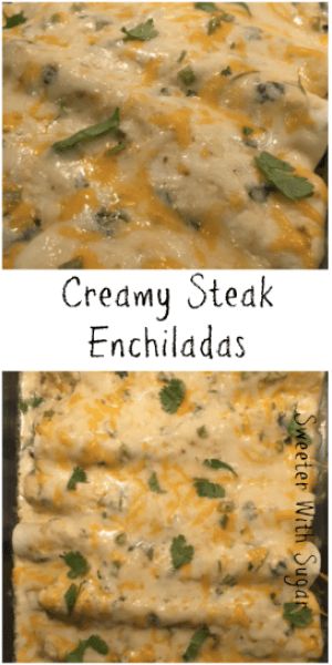 Creamy Steak Enchiladas | Sweeter With Sugar | Beef, Enchiladas, Casseroles, Creamy, #beef #enchiladas #creamysauce #creamy #steak Steak Enchiladas, Creamy Steak, Enchiladas Beef, Recipes Enchiladas, Steak Burritos, Leftover Steak, Beef Fajitas, Easy Steak, Steak Fajitas