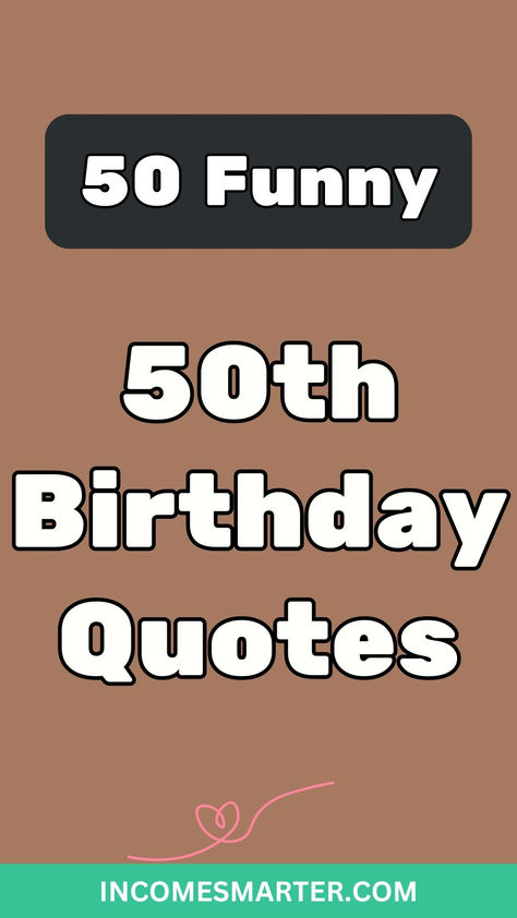 Turning 50 is a big deal! Celebrate with laughter and joy using these 50 hilarious birthday quotes perfect for the milestone. From witty one-liners to clever quips, these quotes are sure to bring a smile to the birthday person's face. #50thBirthday #FunnyQuotes #BirthdayHumor #MilestoneBirthday #BirthdayCelebration 58th Birthday Quotes, Age 50 Quotes, Fun 50th Birthday Cake, Sayings About Turning 50 Funny, Being 50 Woman Quotes, 50th Birthday Memes For Him, 50th Quote Turning 50, Happy 50th Birthday For Him Funny, 50th Birthday Sayings For Men Funny