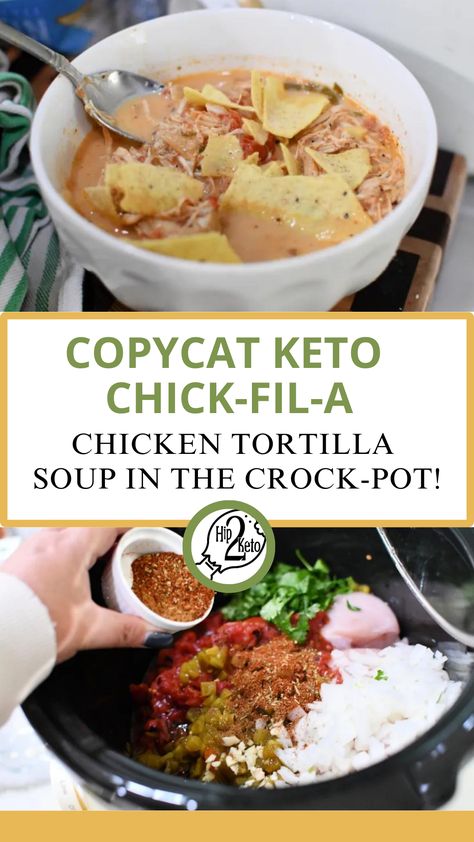 Keto Copycat Chick-Fil-A Chicken Tortilla Soup Recipe | Hip2Keto Chickfila Chicken Tortilla Soup, Chickfila Chicken, Tortilla Soup Crock Pot, Chicken Tortilla Soup Crock Pot, Chicken Tortilla Soup Recipe, Keto Soup Recipes, Keto Slow Cooker, Copycat Chick Fil A, Soup Crock Pot