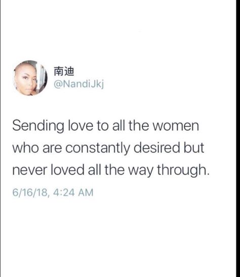 “Desired but never loved all the way through”👏🏽 Always Lusted Over Never Loved, Madea Movies, Never Been Loved, New Me, Real Talk, All The Way, Words Quotes, Me Quotes, Love Quotes