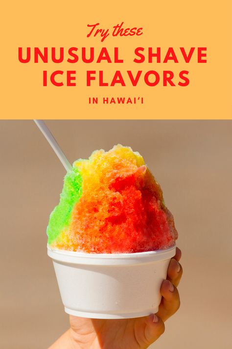 Mix up your shave ice game by trying these strange and unusual flavors, like ume, li hing mui and something called snawzberry. Hawaiian Ice Shave, Shave Ice Recipe, Sno Cone Flavor Combinations, Snowcone Flavor Combos, Snow Cone Flavors Combinations, Hawaii Shaved Ice, Diy Shaved Ice Syrup, Shaved Ice Syrup Recipe, Shaved Ice Ideas