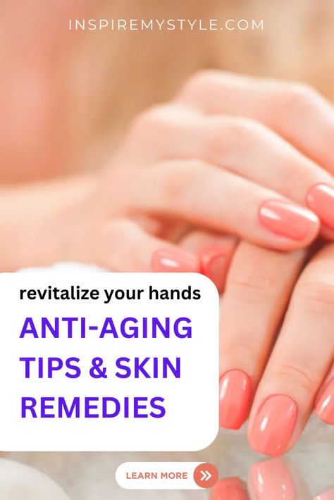 Anti Aging For Hands, Youthful Hands, Hand Care Routine, Anti Aging Hands, Top Anti Aging Products, Rough Hands, Routine Tips, Cuticle Care, Anti Aging Tips