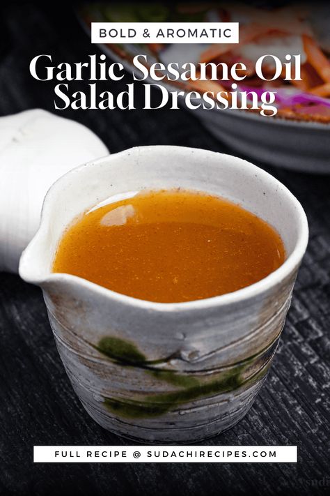 Garlic and Sesame Oil Salad Dressing Oil Salad Dressing, Asian Sesame Dressing, Asian Salads, Japanese Sauce, Oil Dressing, Easy Japanese Recipes, Sesame Dressing, Japanese Cooking, Sesame Oil