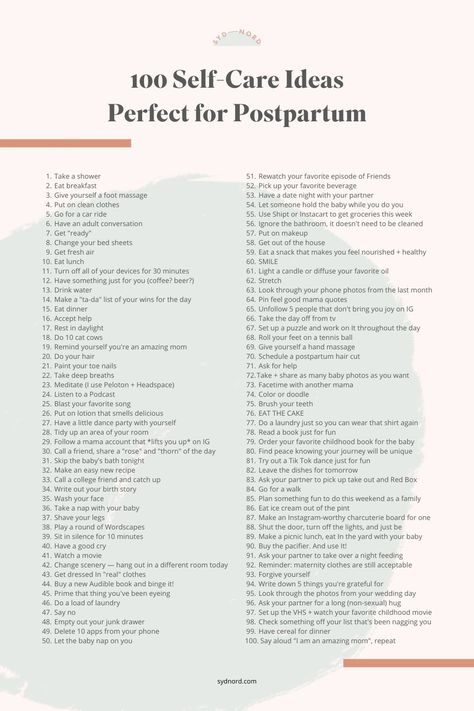 There's a lot to do for your baby in postpartum, but don't forget about yourself, mama! You need to take care of you, so you can take care of your baby. I've gathered 100 easy, doable ideas for self care in postpartum. Read up and pick out a few self care ideas that fit your fancy for postpartum. And remember YOU are worth it. Things To Do Postpartum, New Mom Self Care Routine, Korean Postpartum Care, First Time Mom Self Care, Postpartum Daily Routine, Postpartum Self Care Ideas, Postpartum Body Care, Holistic Postpartum Care, Mama Self Care