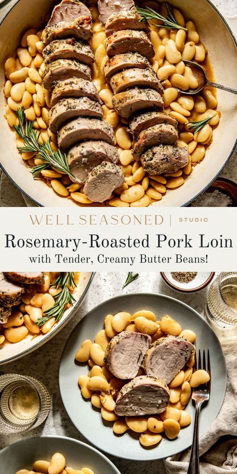 Rosemary-Roasted Pork Loin with Butter Beans Nuts Dessert, Pork Loin Roast Recipes, Pulled Beef, Canned Butter, Rustic Recipes, Chicken Roasted, Butternut Squash Pasta, Squash Pasta, What To Make For Dinner