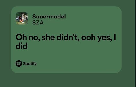 Sza Supermodel Lyrics, Sza Lyric Wallpaper, Senior Quotes By Sza, Sza Aesthetic Green, Senior Quotes Song Lyrics Sza, Sza Lyrics Captions, Sza Header, Sza Song Quotes, Sza Wallpapers Laptop