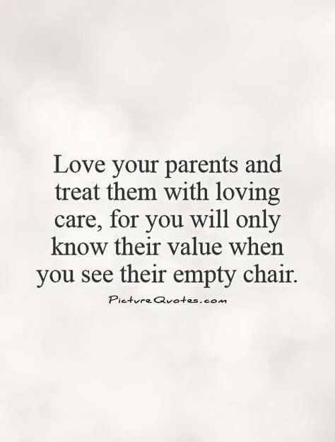 Blessed is the person who knows the value of his parents while they are still alive! Chair Quotes, Alive Quotes, Love Your Parents, Still Alive, Inspirational Thoughts, Famous Quotes, Say You, Love Your, Picture Quotes