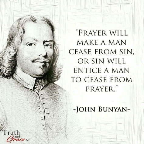 christian quotes | John Bunyan quotes | prayer | sin Quotes On Grace, Reformed Theology Quotes, Christian Journals, 5 Solas, John Bunyan, Prayer Time, Reformed Theology, Soli Deo Gloria, Cs Lewis