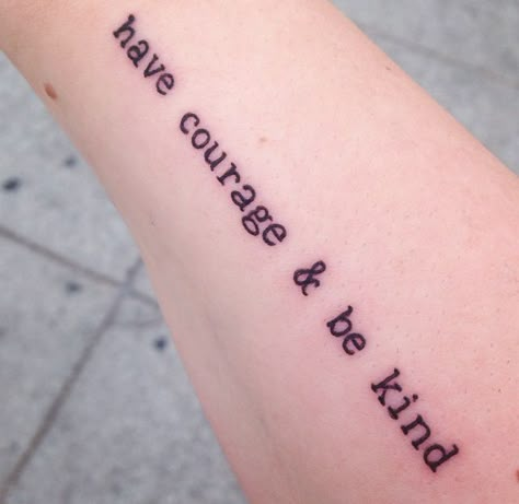 Have courage and be kind Cinderella tattoo Flamingo Tattoos, Cinderella Tattoo, Inspiring Quote Tattoos, Masquerade Dress, Good Tattoo Quotes, Small Quote Tattoos, Quote Tattoos, Shape Tattoo, Tattoo Artwork