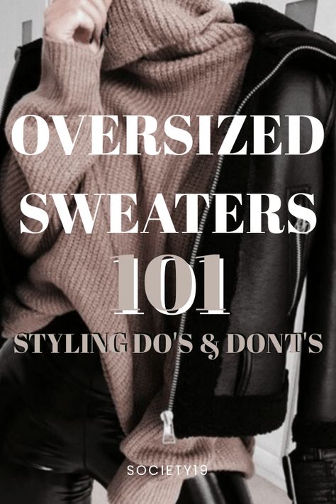 Oversized Sweaters 101: Styling Do's And Dont's - Society19 Oversized Sweater 2022, Best Oversized Sweaters, Super Oversized Sweater, Plus Size Oversize Sweater, Bulky Turtleneck Sweater, Baggy Sweaters Aesthetic, Style Chunky Sweater, Baggy Turtleneck Sweater, Jeans And Big Sweater Outfit