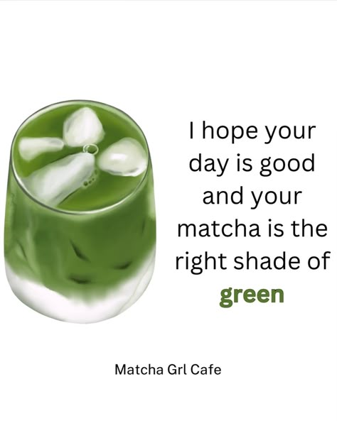 the prettiest shade of green 💚🍵 wishing this for all da matcha lovers! 💌 send this to someone you want to get a matcha with ♡ join me for more matcha content, home cafe & other fun matcha recipes! ♡ . . #matchamatcha #matchamoment #matchagrlcafe #matcha #matchalovers #matchalove #matchagreentealatte #matchacafe #greentea #explorepage #matchagreen #matchagreentea Matcha Caption Instagram, Green Tea Quotes, Matcha Quotes, Cringey Quotes, Dirty Matcha, Matcha Theme, Matcha Station, Matcha Latte Iced, Matcha Green Aesthetic