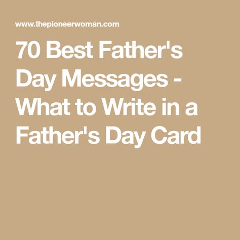 Messages For Fathers Day Card, Fathers Day Card Inside Message, Things To Say In A Fathers Day Card, What To Say For Fathers Day, Notes For Father's Day, Father's Day Notes, Fathers Day Cards Message, Father’s Day Card Message, Fathers Day Sentiments For Cards