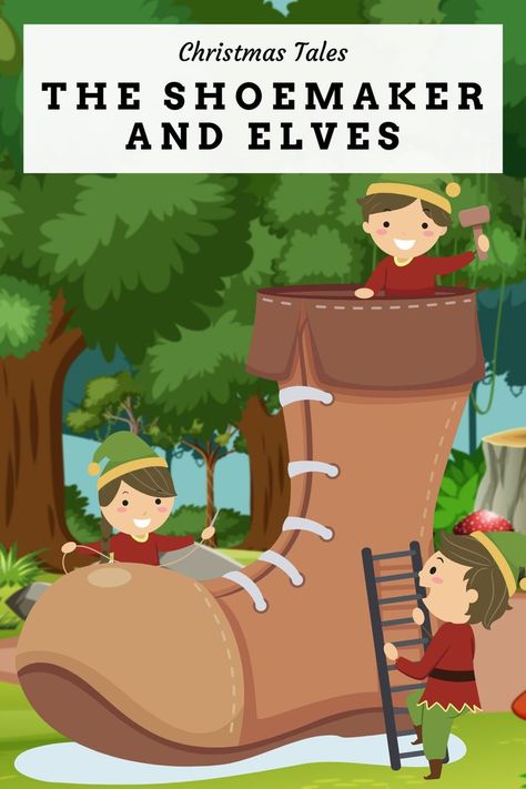 The Shoemaker and Elves | Christmas Tales The Elves And The Shoemaker, Christmas Short Stories, Elves And The Shoemaker, Christmas Stories For Kids, Elves Christmas, School Board Decoration, Short Stories For Kids, Christmas Tale, Board Decoration