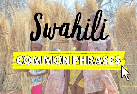 Swahili Words, National Language, Easy Magic, Language Works, Meeting Someone New, Common Phrases, What Is Your Name, Magic Words, Learning Languages