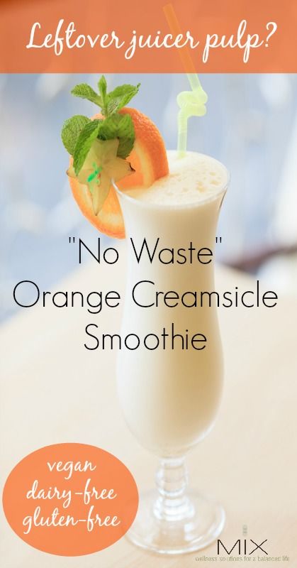 Orange Creamsicle Smoothie Recipe, Orange Creamsicle Smoothie, Juice Pulp Recipes, Orange Juice Recipes, Creamsicle Smoothie, Benefits Of Juicing, Pulp Recipe, Real Food Snacks, Orange Smoothie