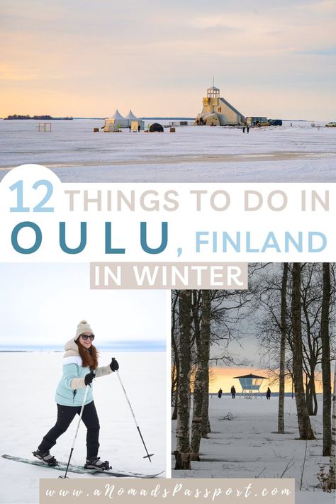 12 Things to Do in Oulu in Winter - Frozen Adventures & Culture Summer Destinations Europe, Travel Finland, Oulu Finland, Best Places In Europe, European Travel Tips, Finland Travel, Summer Destinations, Places In Europe, Family Travel Destinations