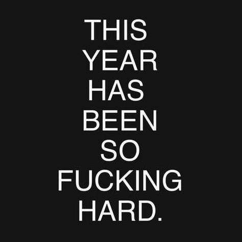 The second hardest year of my life. Hardest Year Of My Life Quote, My Life Quotes, Life Is Hard Quotes, My Goal In Life, Good Old Times, Dutch Girl, Year Quotes, Text For Him, Cheer Me Up