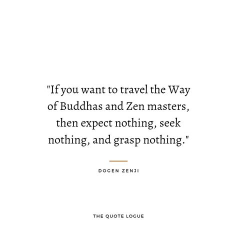 Dogen Zenji, Soto Zen, Buddhist Quotes, Old Soul, Zen, Spirituality, Cards Against Humanity, Japan, Quotes