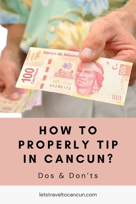 Pinterest image saying "How to Properly Tip in Cancun? Dos and Dont's". Riu Latino Cancun, Breathless Cancun Soul, Cancun Travel Tips, Cancun Packing List, Ocean Coral And Turquesa, Travel Cancun, Excellence Riviera Cancun, Mexico With Kids, Indoor Things To Do