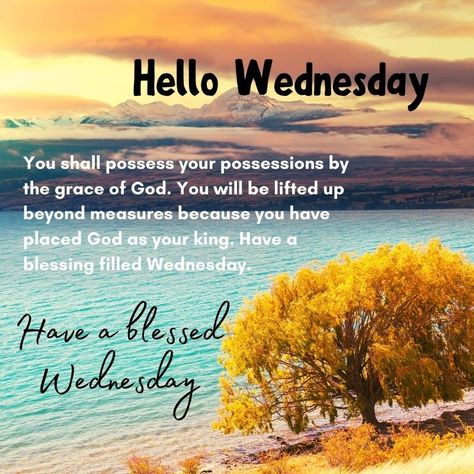 Worship Wednesday Quotes, Witchy Wednesday Quotes, Wellbeing Wednesday Quotes, Wisdom Wednesday, Wednesday Morning Greetings, Wednesday Morning Quotes, Blessed Wednesday, Good Wednesday, Good Morning Wednesday