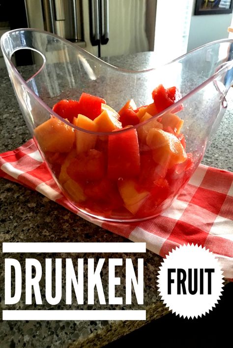 Our Good Life: Drunken Fruit Alcoholic Fruit Soaked, Alcohol Fruit Soaked Recipes, Soaked Fruit In Alcohol, Liquor Soaked Fruit, Fruit Soaked In Alcohol, Fruit Soaked In Alcohol Recipes, Alcohol Fruit Soaked, Drunken Fruit Recipes Alcohol, Fruit Infused Alcohol Recipes