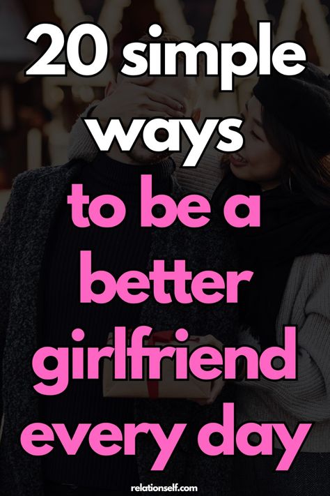 Improving your relationship can start with small, everyday actions. These simple ways will help you enhance your role as a supportive and loving girlfriend. Pin this guide to discover easy tips for becoming a better partner daily! Ways To Better Your Relationship, Being A Better Girlfriend, How To Be A Better Girlfriend, Be A Better Girlfriend, Better Girlfriend, Loving Girlfriend, Better Partner, Relationship Conflict, Relationship Meaning