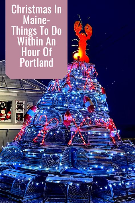 Christmas In Portland Maine, Portland Maine Christmas, Christmas In Maine, Maine Christmas, December Travel, England Vacation, Ogunquit Maine, Holiday Lights Display, Christmas Getaways