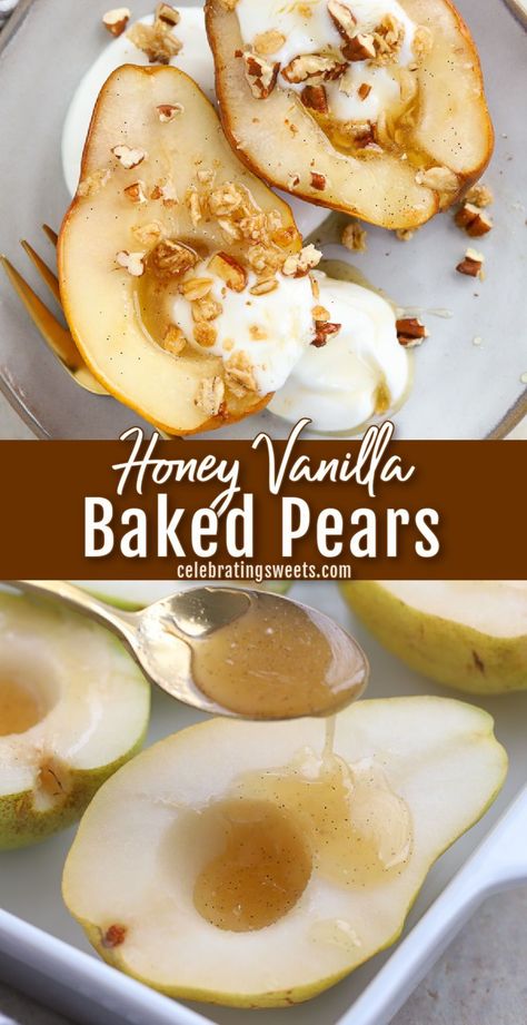 Honey Baked Pears, Fruit And Honey Desserts, Baked Pear Breakfast, Cinnamon Honey Baked Pears, Sliced Pears Recipes, Breakfast Recipes With Honey, Stuffed Pears Desserts, Pear Breakfast Recipes Healthy, Baked Pear Recipes