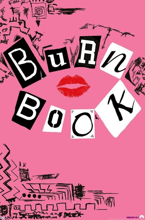 Burn Book Picture, Burn Book Aesthetic Wallpaper, Burn Book Background, Homemade Burn Book, Burn Book Poster, Mean Girls Drawing, Burn Book Aesthetic, Burn Book Ideas, Burn Book Cover