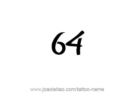 Sixty Four-64 Number Tattoo Designs - Page 3 of 4 - Tattoos with Names Best Tattoo Fonts, Tattoos With Names, Number Tattoos, Number Tattoo, Tattoo Script, Name Tattoos, Tattoo Placement, Name Design, Couple Tattoos